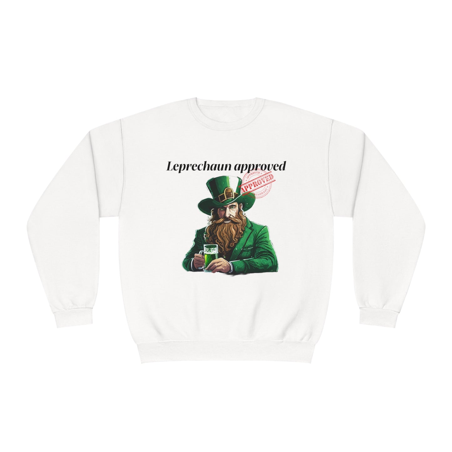 Leprechaun APPROVED - St. Patrick's Day Sweatshirt